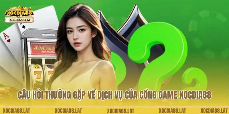 Bật mí các câu hỏi thường gặp về giao dịch của cổng game Xocdia88