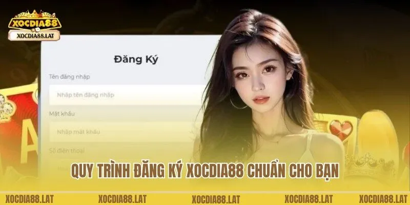 Quy trình chuẩn thành viên nên lưu ý khi tham gia đăng ký Xocdia88